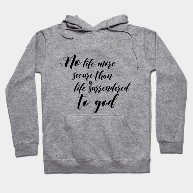 Life surrendered to god Hoodie by Dhynzz